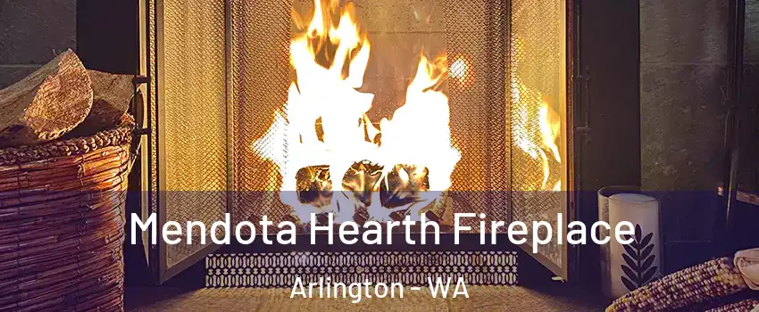  Mendota Hearth Fireplace Arlington - WA