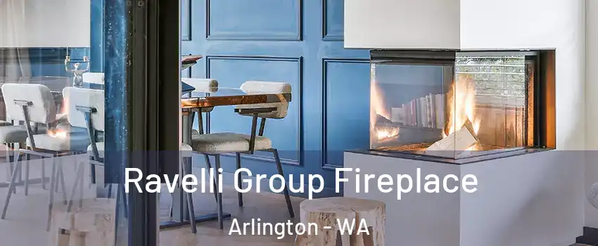 Ravelli Group Fireplace Arlington - WA