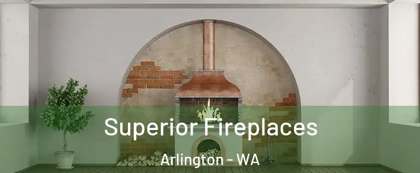  Superior Fireplaces Arlington - WA